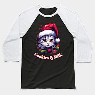 Cookies & Milk - Christmas Cat - Winter Holiday Baseball T-Shirt